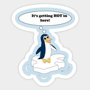 Penguin its getting Hot in here! Sticker